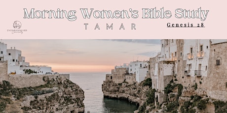Morning Women's Bible Study - Tamar