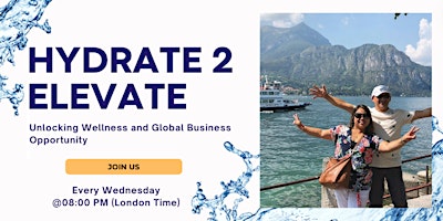 Imagem principal do evento Hydrate to Elevate: Unlocking Wellness and Global Business Opportunity
