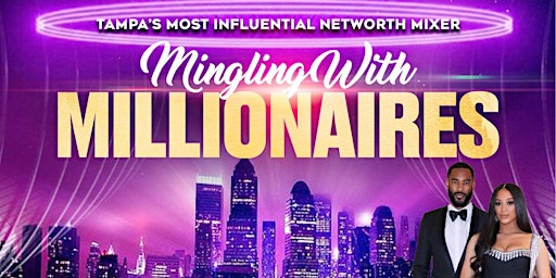 Mingling W/ Millionaires Net-Worth Mixer  primärbild