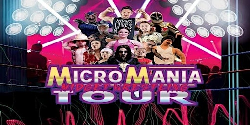 Imagen principal de MicroMania Midget Wrestling: Rancho Cordova, CA at Louie’s Lounge Night 1