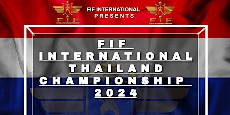 FIF INTERNATIONAL THAILAND CHAMPIONSHIP 2024