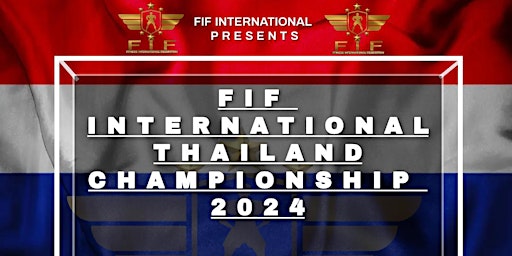 Hauptbild für FIF INTERNATIONAL THAILAND CHAMPIONSHIP 2024