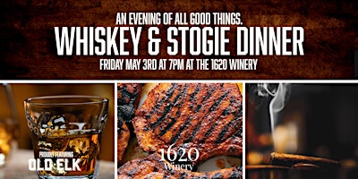 Whiskey & Stogies Dinner at 1620 Winery primary image