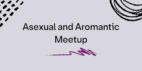 Asexual and Aromantic Meetup primary image