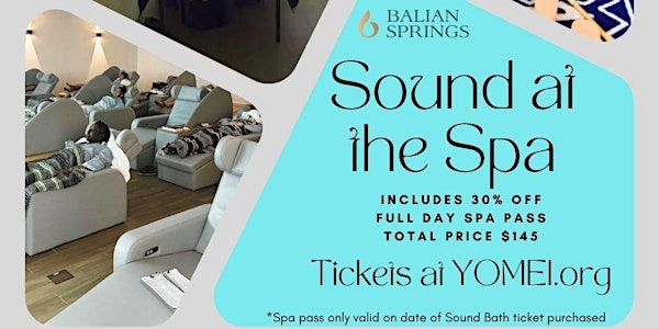 Sound at the Spa (Sound Bath @ Balian Spring)