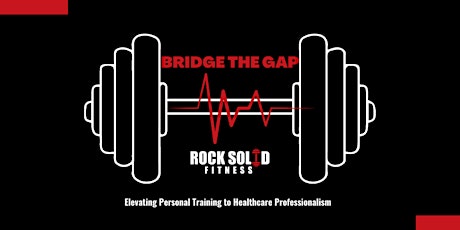 Bridge the Gap—Elevate Your Personal Training to Healthcare Professionalism