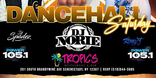 Hauptbild für DANCEHALL SATURDAY Featuring DJ NORIE (from NYC) DJ Spadez & DJ Kenny