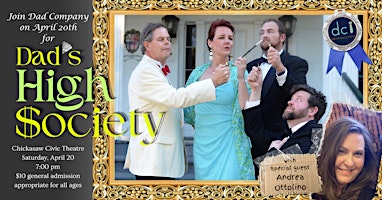 Imagen principal de Dad Company Improv presents: Dad's High Society! 4/20 7pm @ CCT