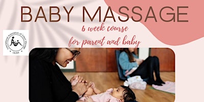 Primaire afbeelding van Baby Massage 6-week course - For Parent and Baby