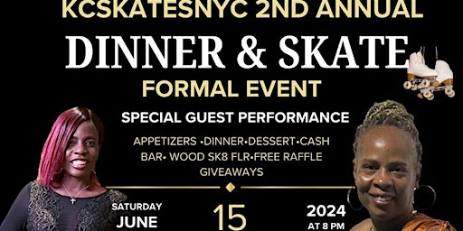 KCskatesNYC  Annual Formal Dinner & Skate  Hosted By Keisha & Cherise