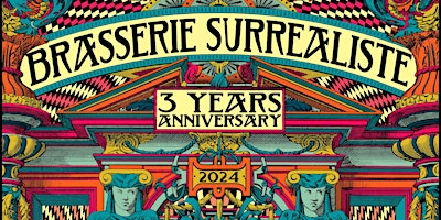 Brasserie Surréaliste - 3 YEARS ANNIVERSARY primary image