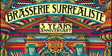 Brasserie Surréaliste - 3 YEARS ANNIVERSARY