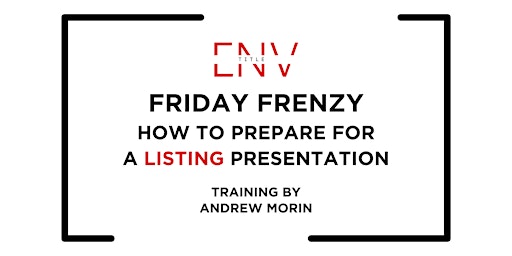 Hauptbild für How To Prepare A Listing Presentation