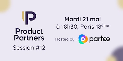 Primaire afbeelding van Product Partners - Session #12 @Partoo