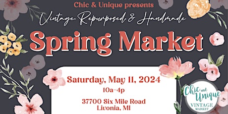 Livonia - Spring Vintage & Handmade Market by Chic & Unique