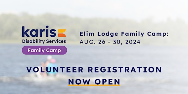 Karis Summer Family Camp 2024 Volunteer Registration