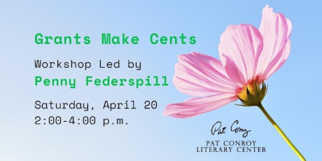 Grants Make Cents | Grant Writing Workshop Led by Penny Federspill