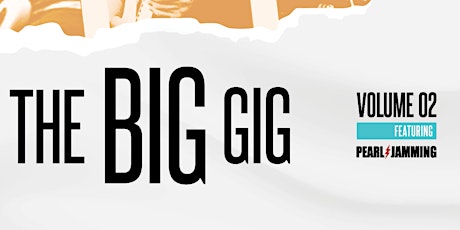 The Big Gig Vol 2: Featuring Pearl Jammin