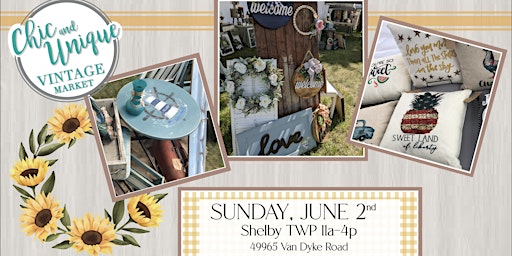 Primaire afbeelding van Shelby Twp - Vintage and Handmade June Market by Chic & Unique