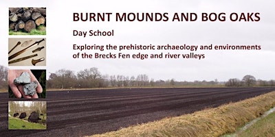 'Burnt Mounds & Bog Oaks' Day School primary image