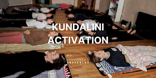 Hauptbild für BOSTON Supported Awakening — Kundalini Activation Class Wayland MA