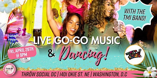 Imagem principal do evento LIVE GoGo Music with the TMI Band @ THRōW Social DC!