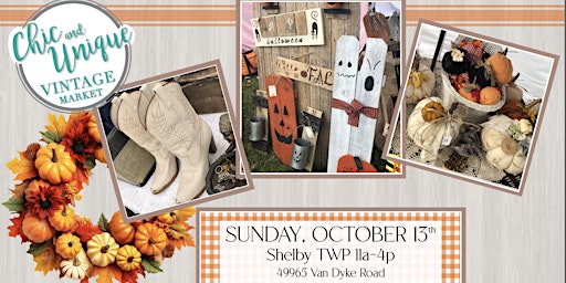 Imagem principal do evento Shelby Twp - Fall Vintage and Handmade Market by Chic & Unique
