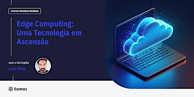 Hauptbild für Edge Computing - uma Tecnologia em Ascensão