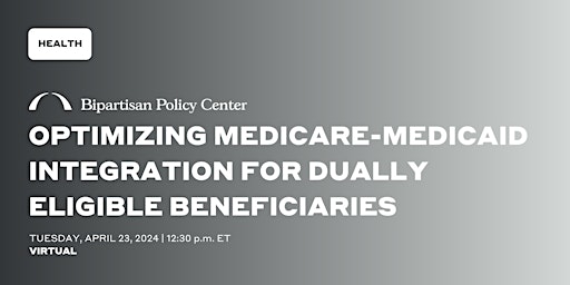 Primaire afbeelding van Optimizing Medicare-Medicaid Integration for Dually Eligible Beneficiaries