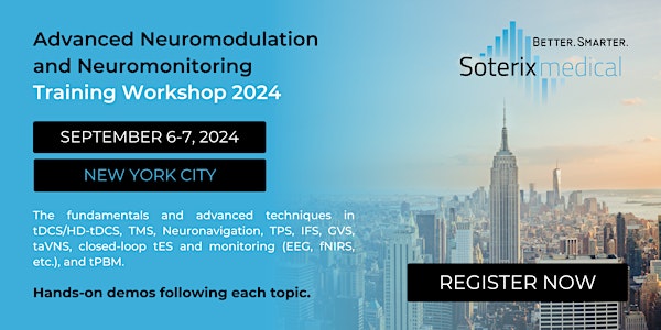 Advanced Neuromodulation and Neuromonitoring Training Workshop 2024