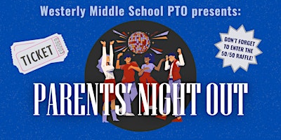 Westerly Middle School PTO - Parents' Night Out Fundraiser primary image