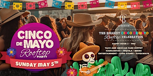 Hauptbild für Cinco De Mayo Rooftop Party @ Clarendon Ballroom