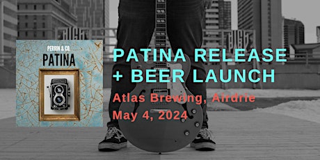 Patina EP and Beer Launch