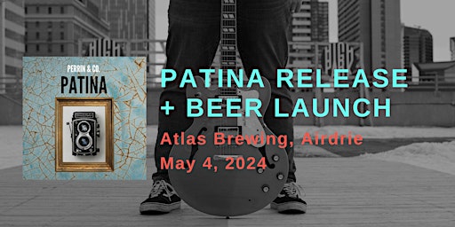 Image principale de Patina EP and Beer Launch