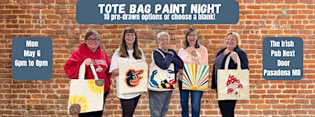 Immagine principale di Tote Bag  Paint Night@The Irish Pub Next Door w/ Maryland Craft Parties 