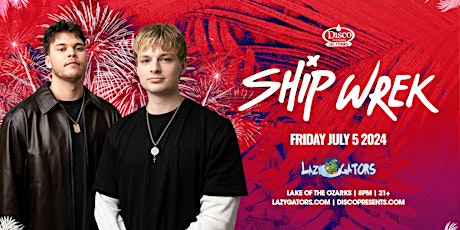 Ship Wrek at Lazy Gators 7/5