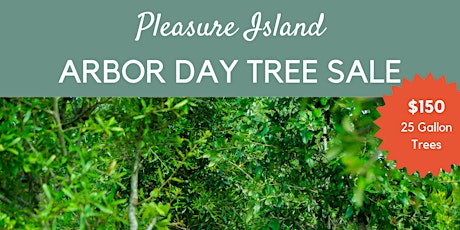 Pleasure Island Arbor Day Tree Sale
