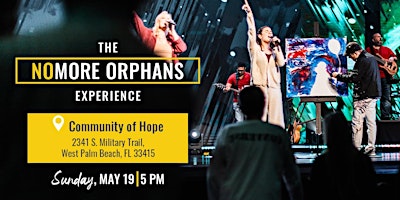 Primaire afbeelding van The NOMORE Orphans Experience is coming to West Palm Beach!