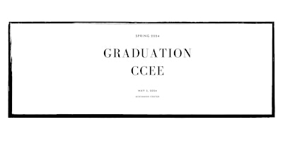 Guest  Tickets for the Spring 2024 CCEE Graduation Ceremony primary image