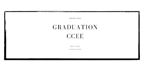 Guest  Tickets for the Spring 2024 CCEE Graduation Ceremony