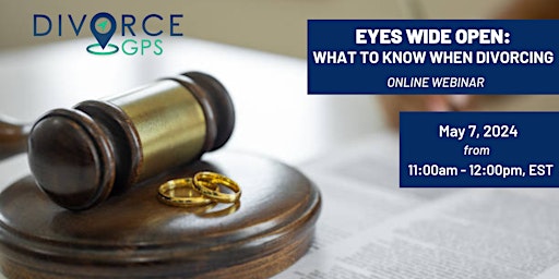 Imagem principal do evento Eyes Wide Open! What to Know When Divorcing