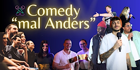 Comedy "mal Anders" - Deutsche Stand Up Comedy Show 02.Juni 18:30 #Wien