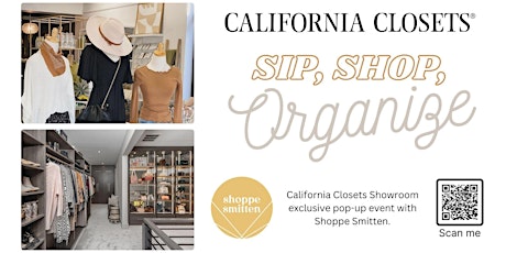 Sip, Shop, + Organize w/ California Closets & Shoppe Smitten!