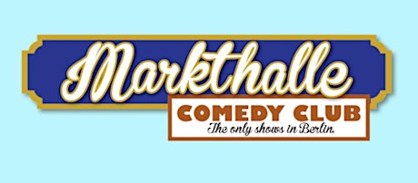 Markethalle Comedy Club - Launch Night and Opening Party!