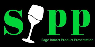 Hauptbild für Sip, Savor, and Celebrate Sage Intacct!