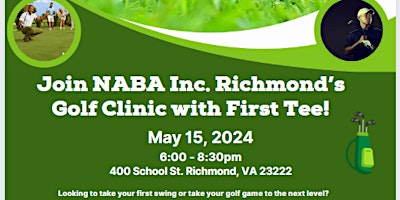 Primaire afbeelding van Golf Clinic with NABA Inc. Richmond and First Tee!