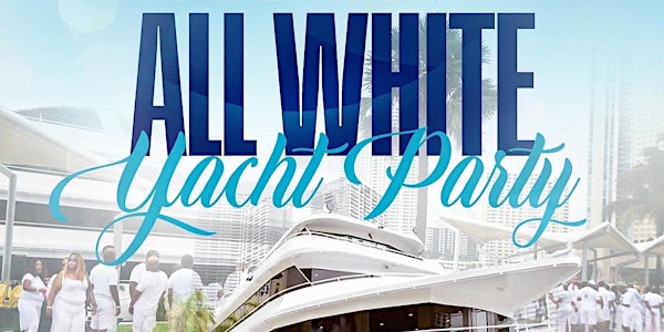 The Ultimate All White Yacht Party, Celebrating Black Music Month.