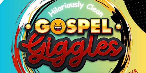 Imagem principal do evento Gospel Giggles MOBILE Summer EDITION