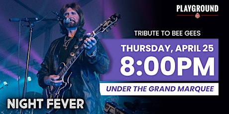 Night Fever: An evening of the BeeGees