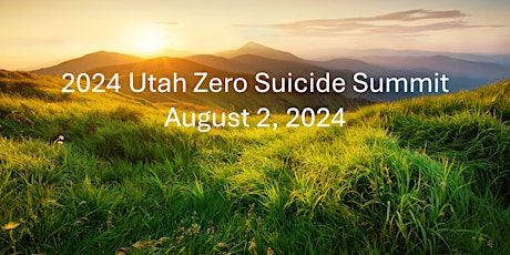 2024 Utah Zero Suicide Summit